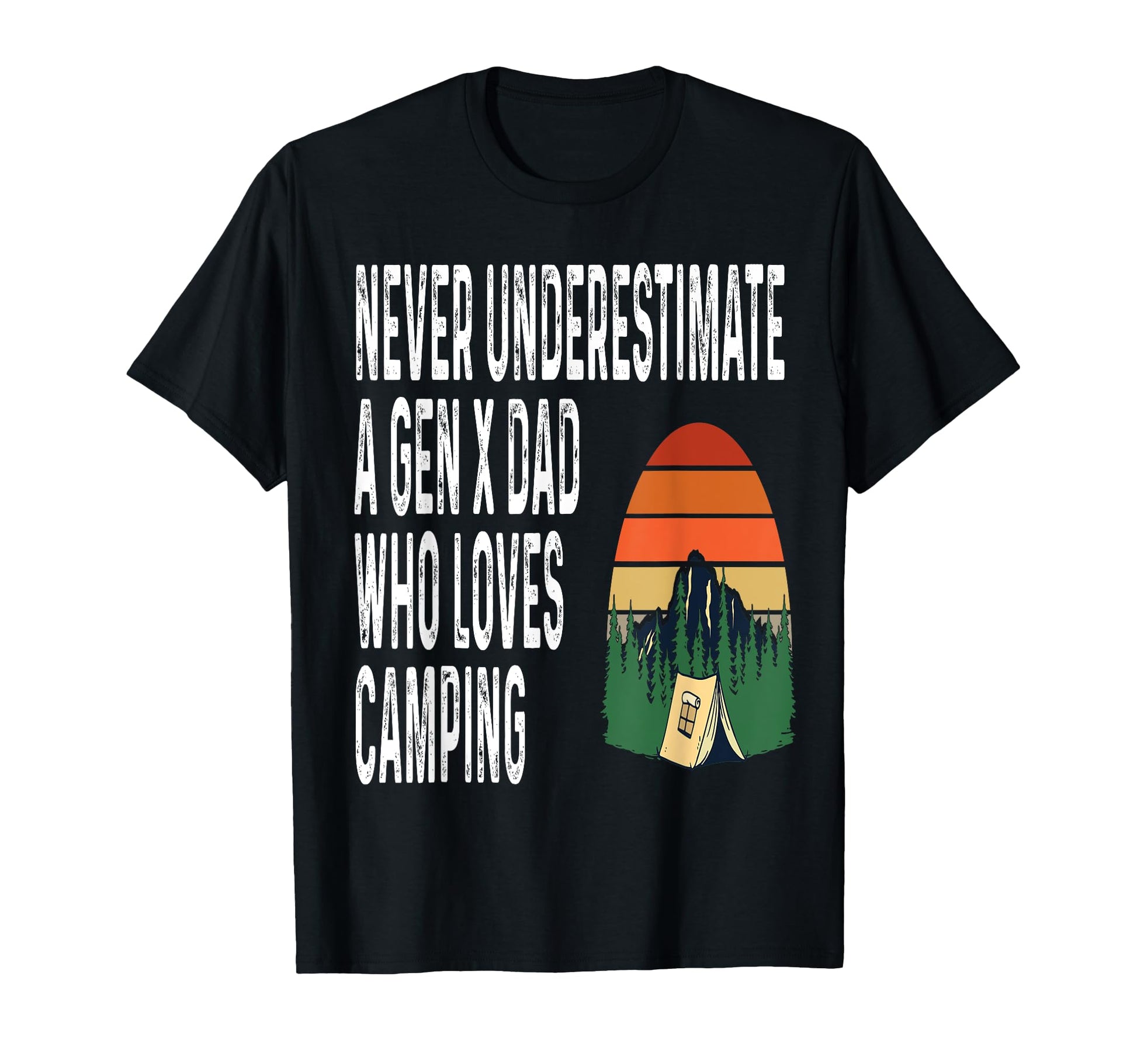 Never Underestimate Gen X Dad Who T-Shirt - Novelty Apparel for Adults - T-Shirt, Sweatshirt, Hoodie