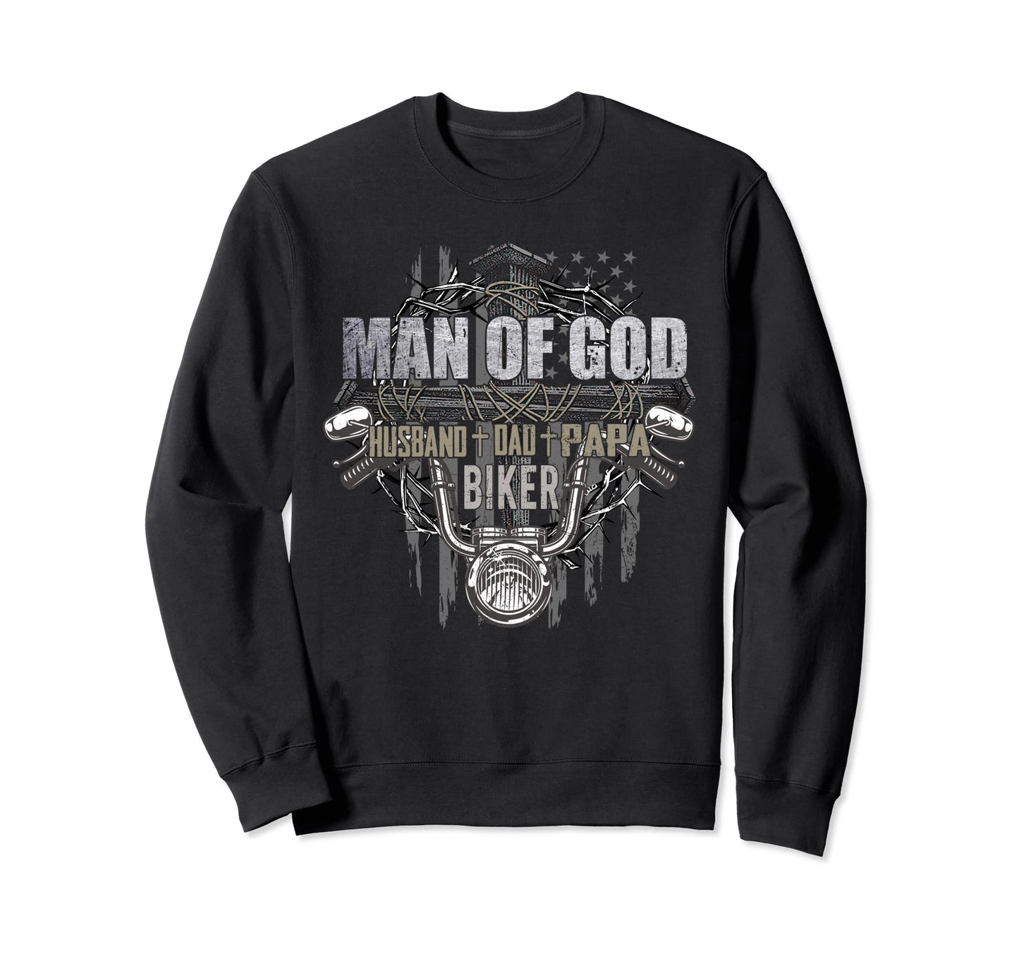 God Dad Husband Papa Biker Funny Sweatshirt - Fun Novelty Design Men Women - T-Shirt, Sweatshirt, Hoodie