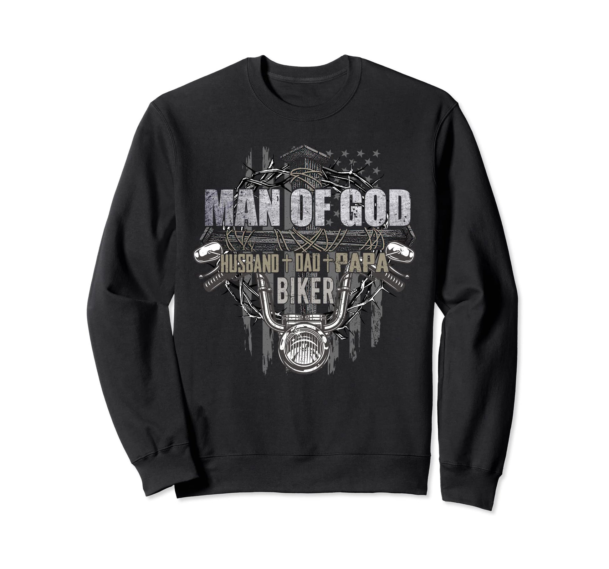 God Dad Husband Papa Biker Funny Sweatshirt - Fun Novelty Design Men Women - T-Shirt, Sweatshirt, Hoodie