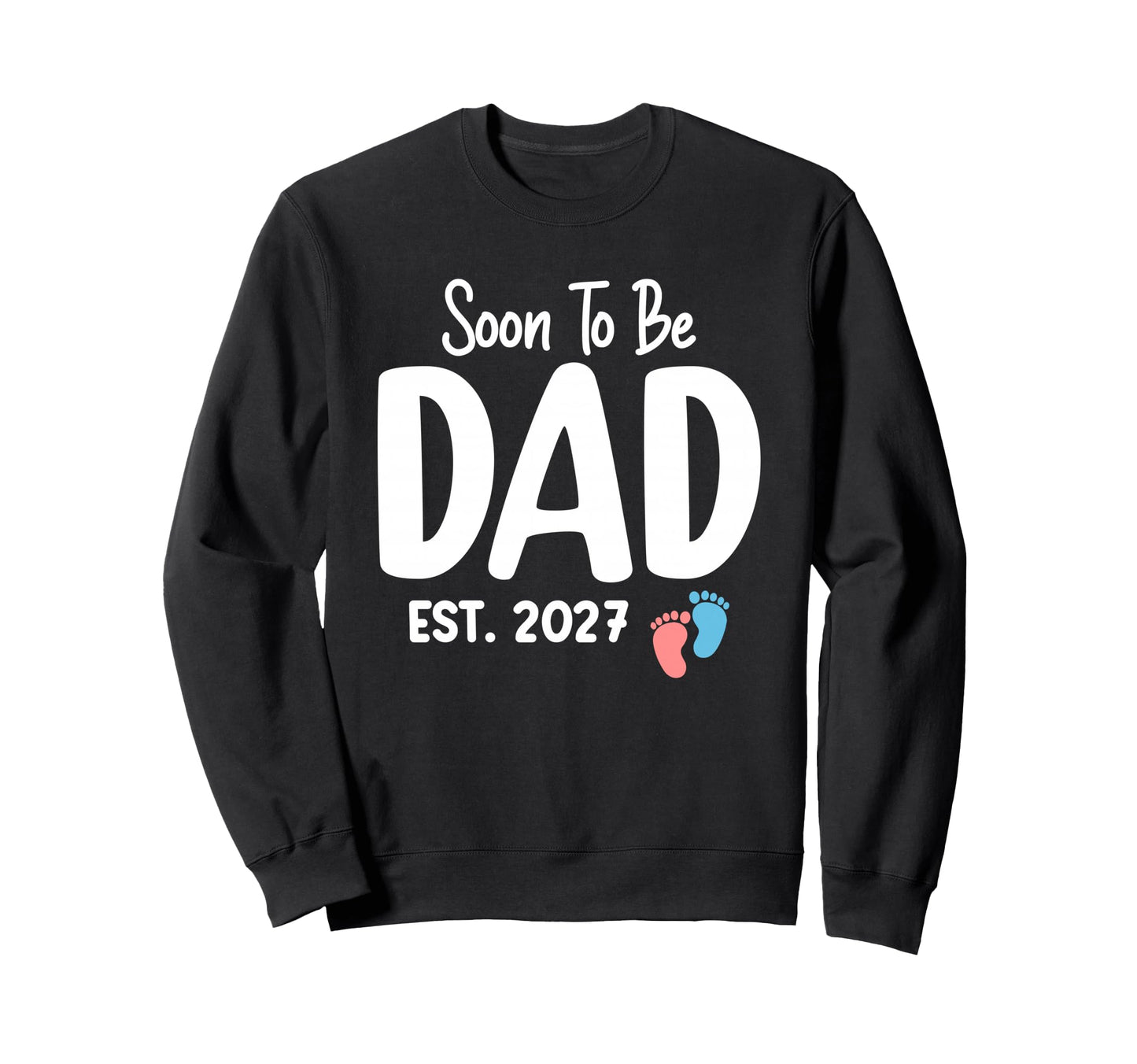 Soon To Be Dad Est 2027 Funny Sweatshirt - Casual Everyday Wear for Adults - T-Shirt, Sweatshirt, Hoodie