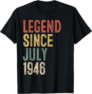 Legend Since July 1946 80th Birthday Men Women 80 Year Old T-Shirt Unisex T-shirt, Sweatshirt, Hoodie, Long Sleeve Tee - T-Shirt, Sweatshirt, Hoodie