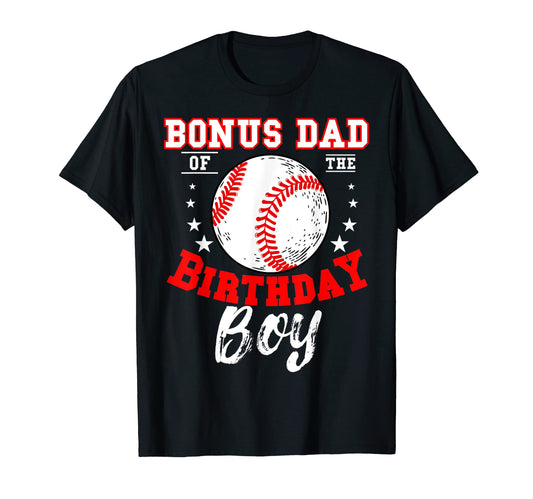 Bonus Dad Birthday Baseball T-Shirt - Casual Everyday Wear for Adults - T-Shirt, Sweatshirt, Hoodie