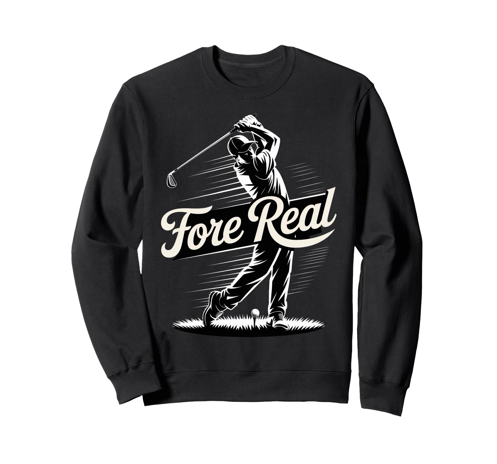 Fore Real Dad Golf Golfer Golfing Sweatshirt - Novelty Apparel Men Women - T-Shirt, Sweatshirt, Hoodie