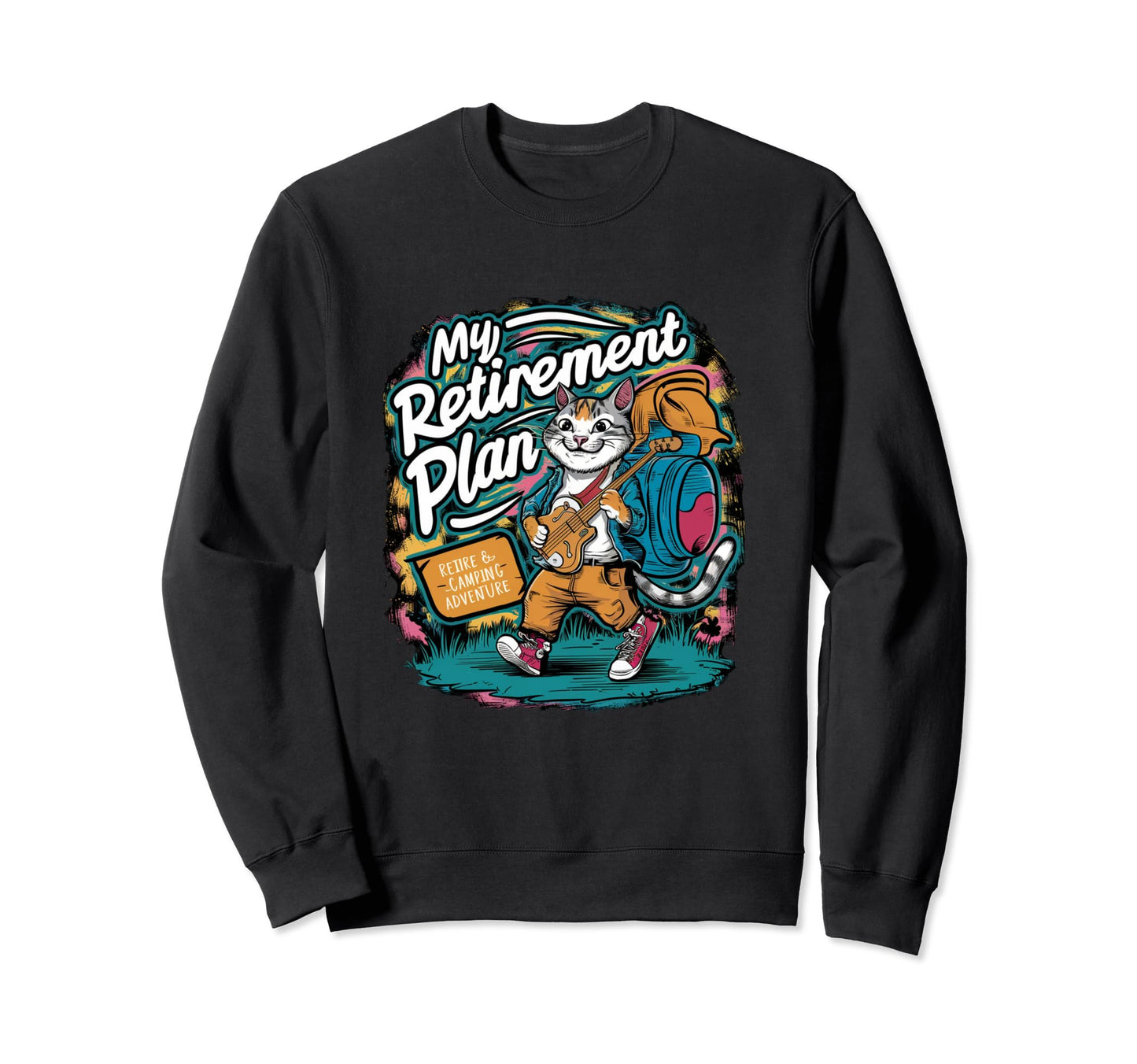 My Retirement Plan Funny Musician Sweatshirt - Fun Novelty Design Unisex - T-Shirt, Sweatshirt, Hoodie