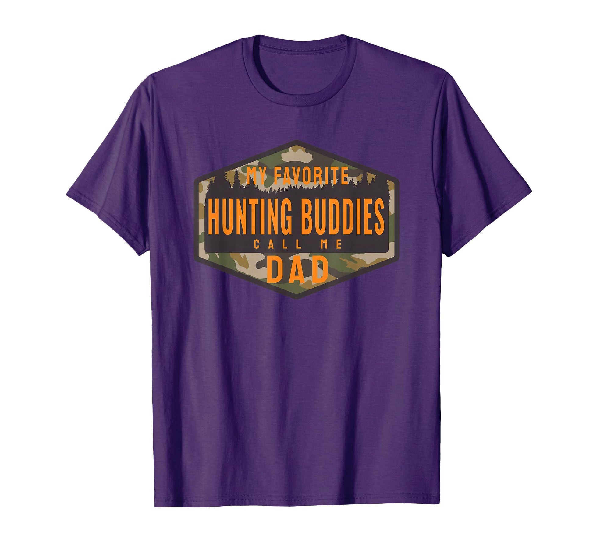 My Favorite Hunting Buddies Call Me Dad T-Shirt - Unique Graphic Unisex - T-Shirt, Sweatshirt, Hoodie