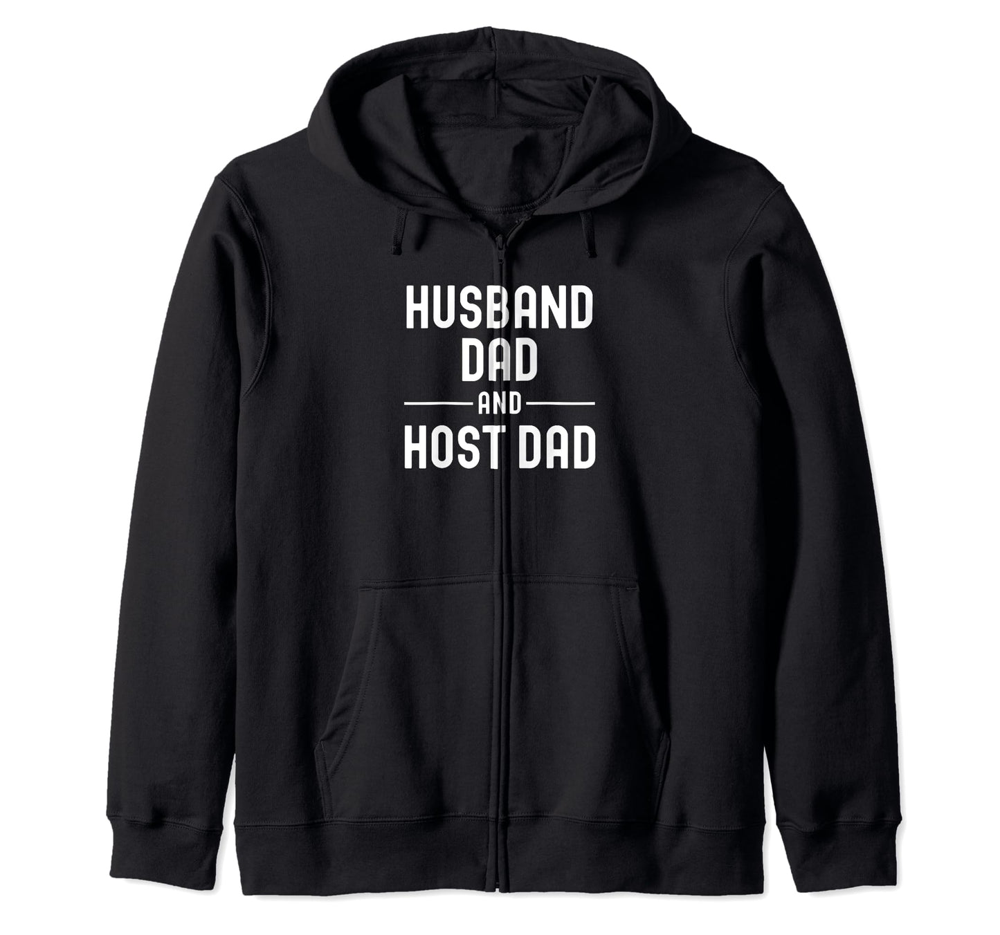 Host Dad Husband T-Shirt - Streetwear Style Unisex - T-Shirt, Sweatshirt, Hoodie