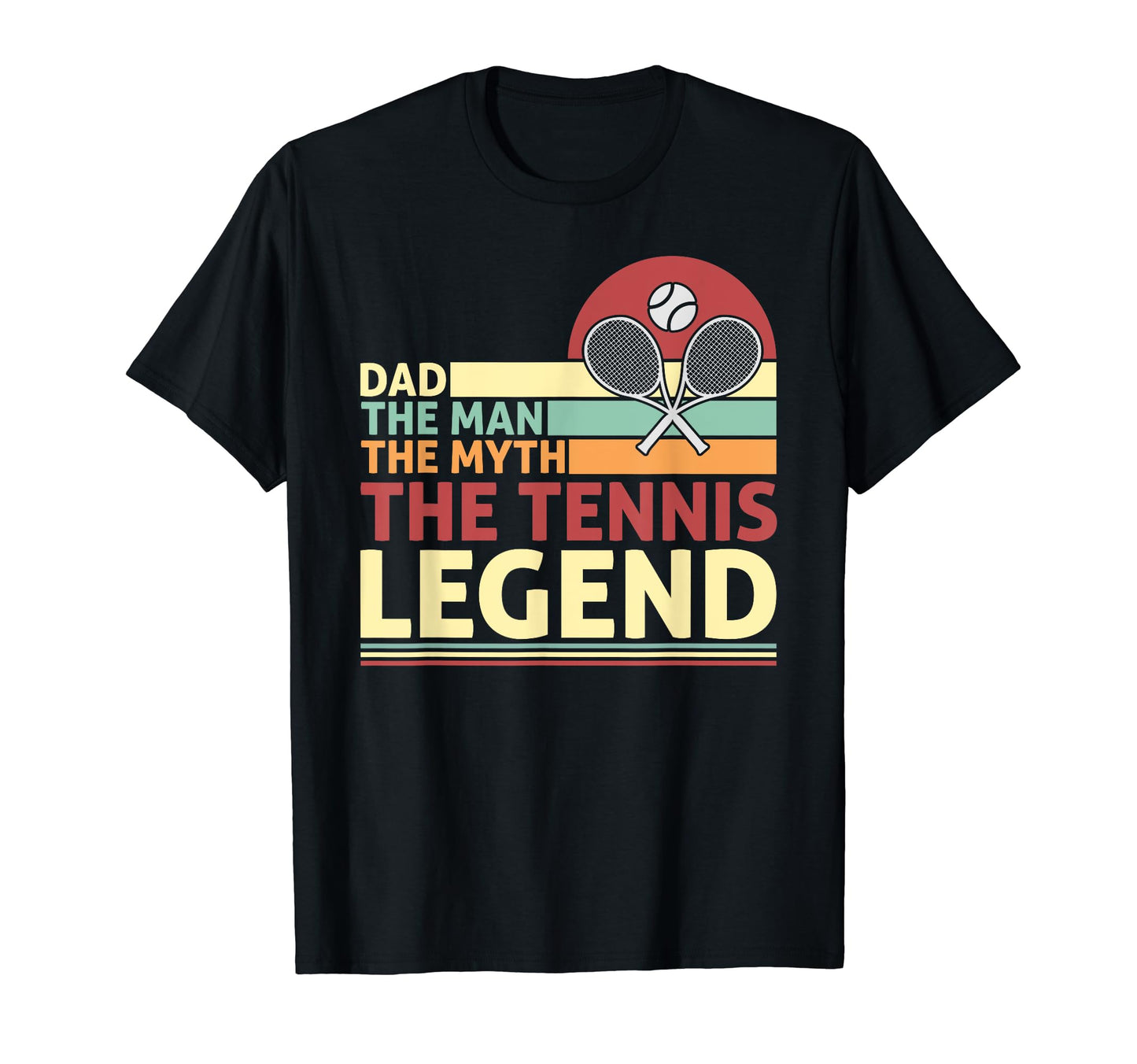 Dad Myth Tennis Legend T-Shirt - Unique Graphic Men Women - T-Shirt, Sweatshirt, Hoodie