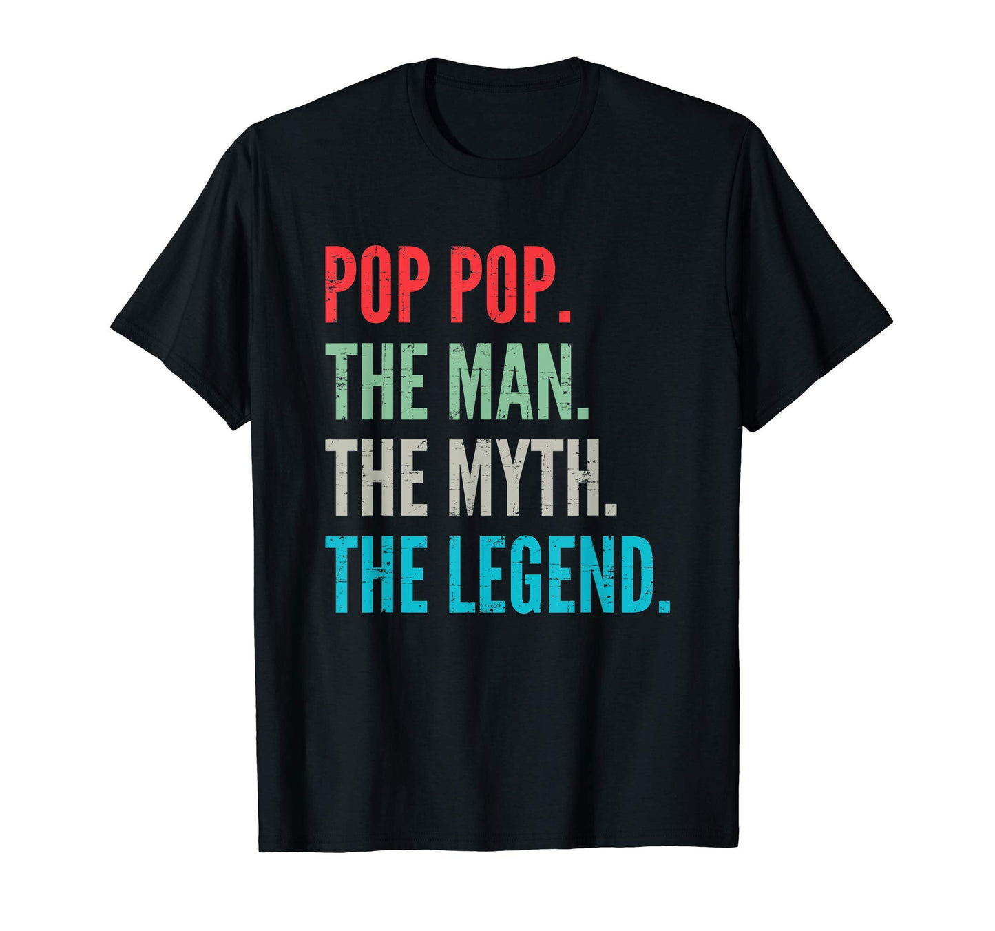 Mens Pop Pop Myth Legend Funny T-Shirt - Streetwear Style Men Women - T-Shirt, Sweatshirt, Hoodie