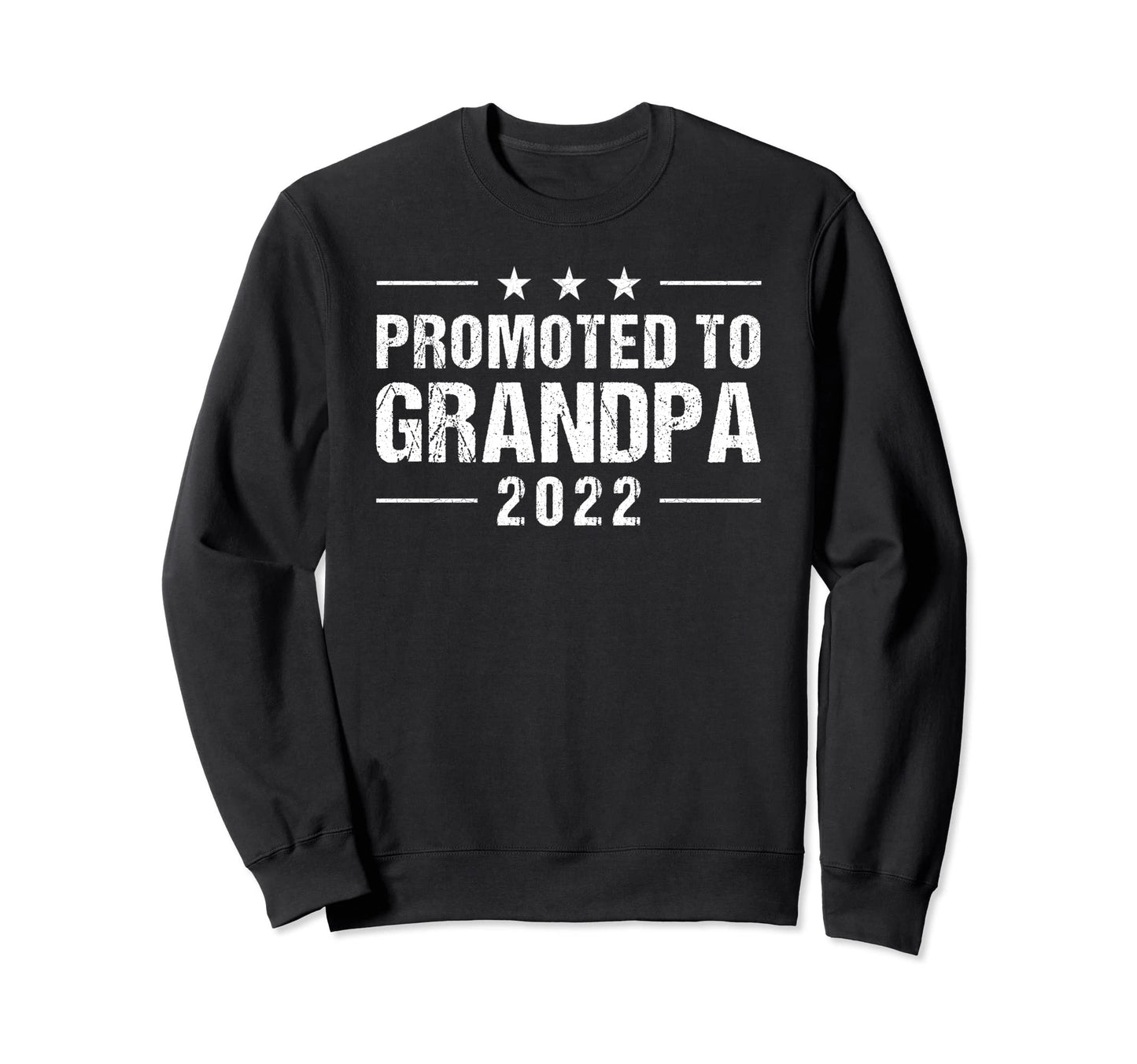 Promoted To Grandpa 2022 Funny Sweatshirt - Custom Art Print Men Women - T-Shirt, Sweatshirt, Hoodie