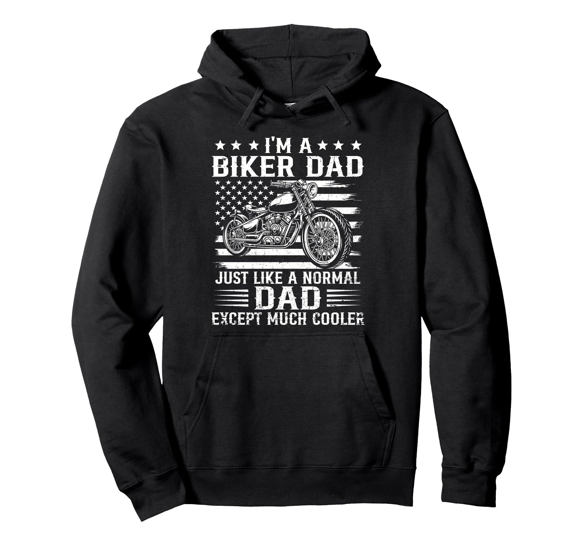 Biker Dad Is Much Cooler Flag Us Hoodie - Graphic Print Men Women - T-Shirt, Sweatshirt, Hoodie