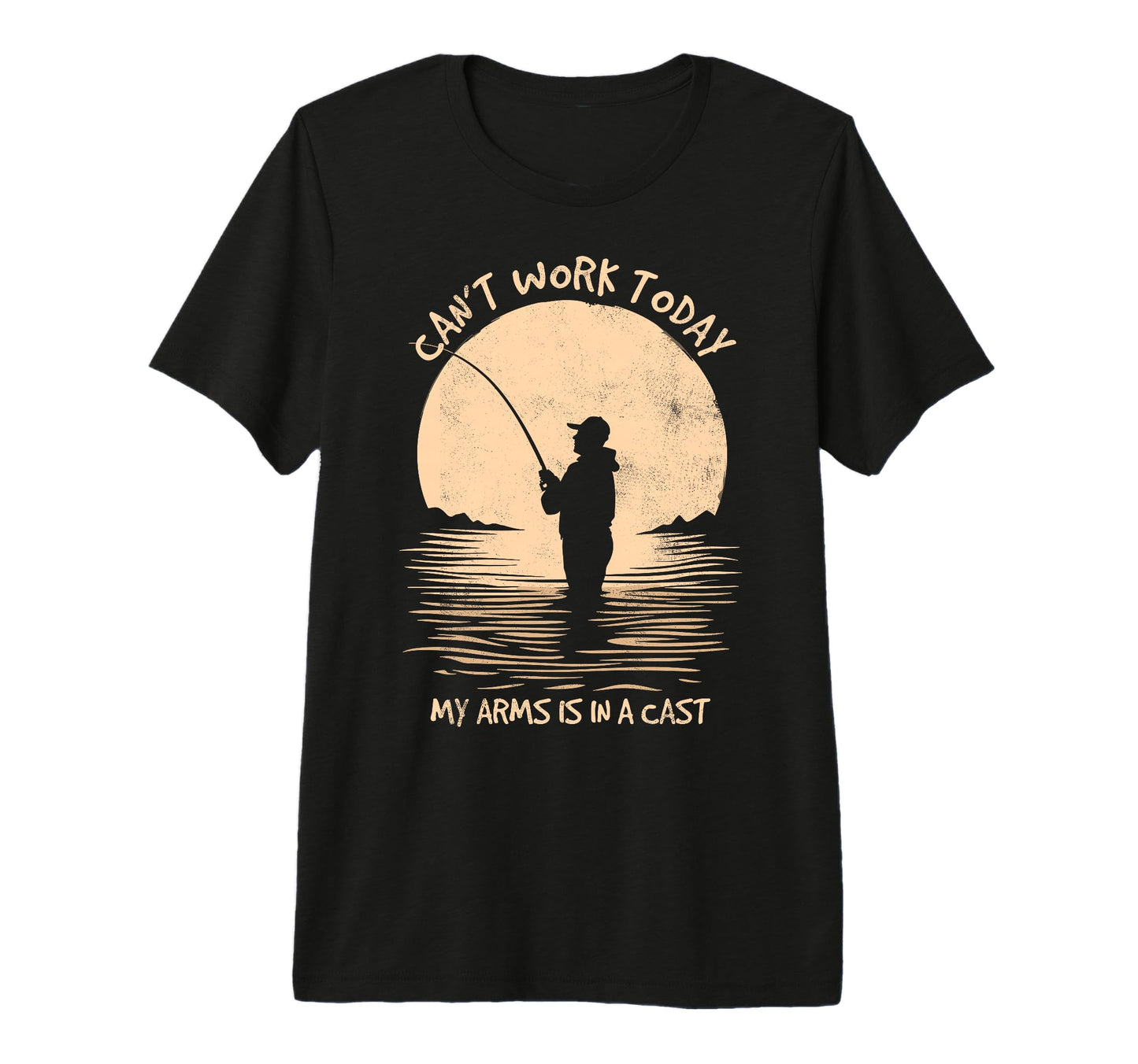 I Cant Work Today My Arm Is Cast T-Shirt - Casual Everyday Wear Unisex - T-Shirt, Sweatshirt, Hoodie