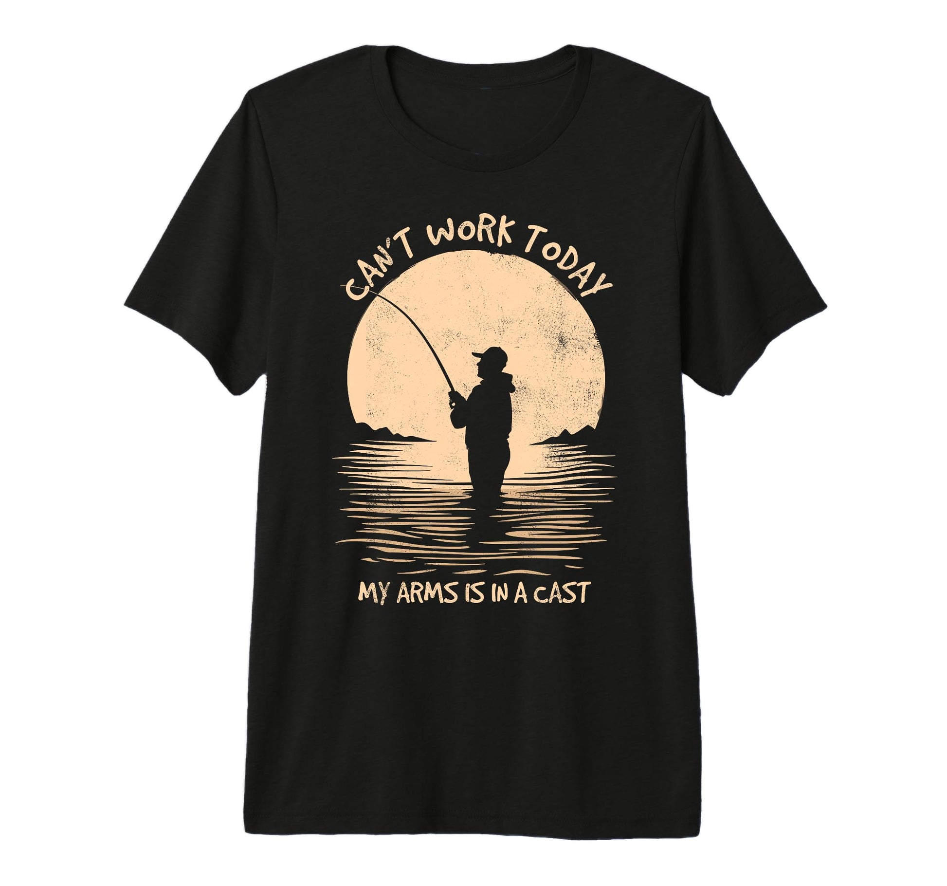 I Cant Work Today My Arm Is Cast T-Shirt - Casual Everyday Wear Unisex - T-Shirt, Sweatshirt, Hoodie