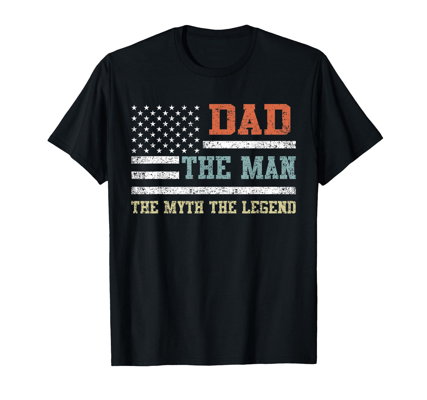 Dad Myth Legend Us Flag Fathers Day T-Shirt - Fun Novelty Design Unisex - T-Shirt, Sweatshirt, Hoodie