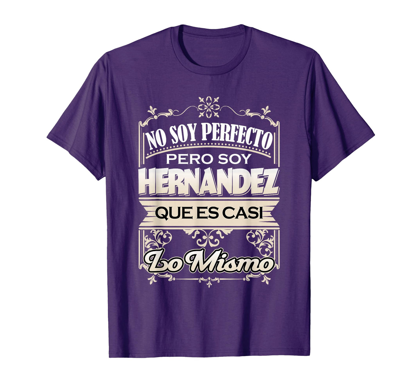 Hombre Camisa Apellido Hernandez T-Shirt - Casual Everyday Wear for Adults - T-Shirt, Sweatshirt, Hoodie