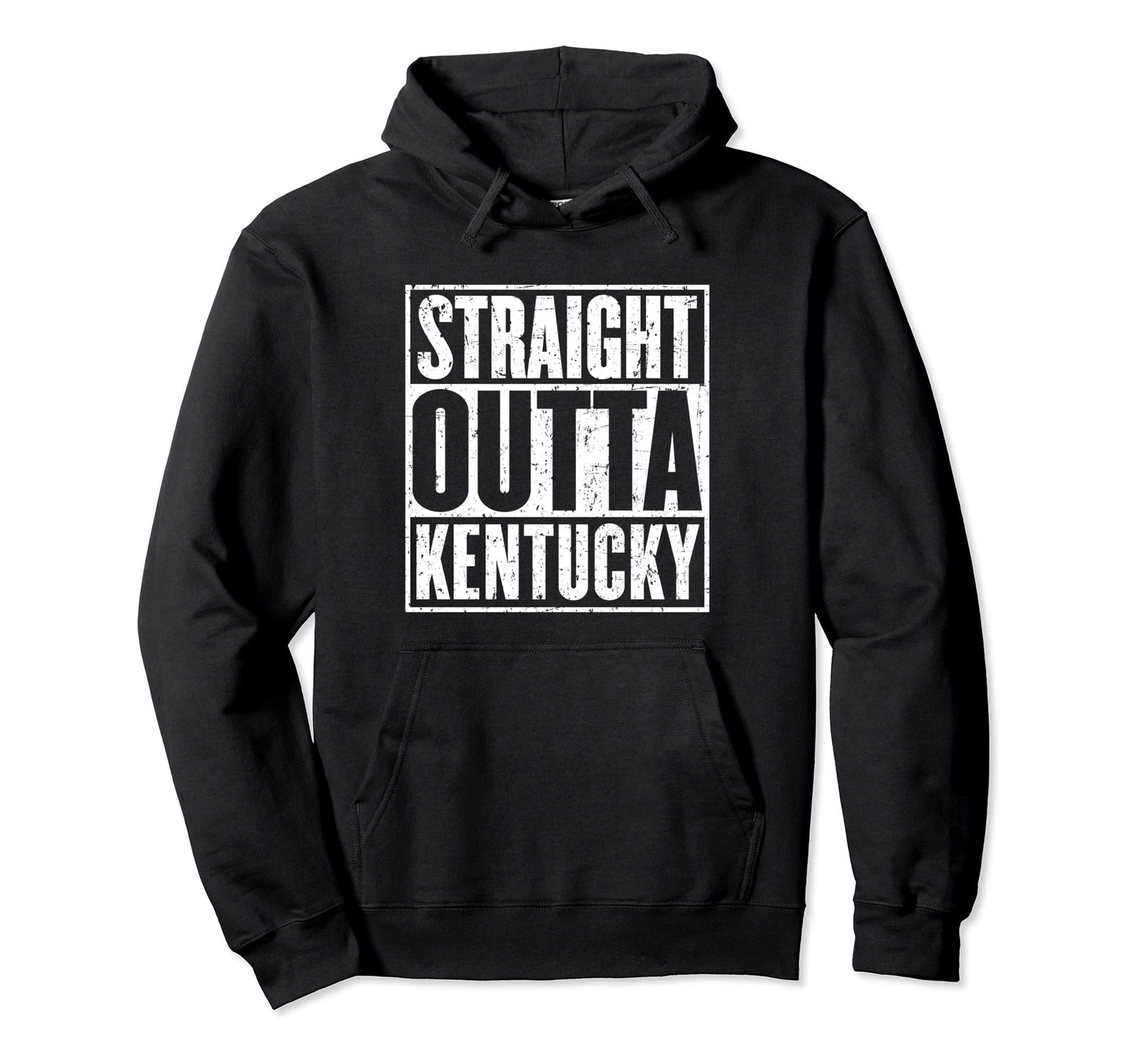 Straight Outta Kentucky Distressed Hoodie - Unique Graphic Unisex - T-Shirt, Sweatshirt, Hoodie