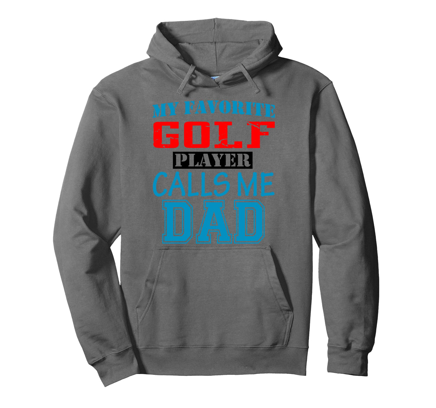 Funny Supportive Dad Golf Player Golfer Hoodie - Trendy Graphic for Adults - T-Shirt, Sweatshirt, Hoodie