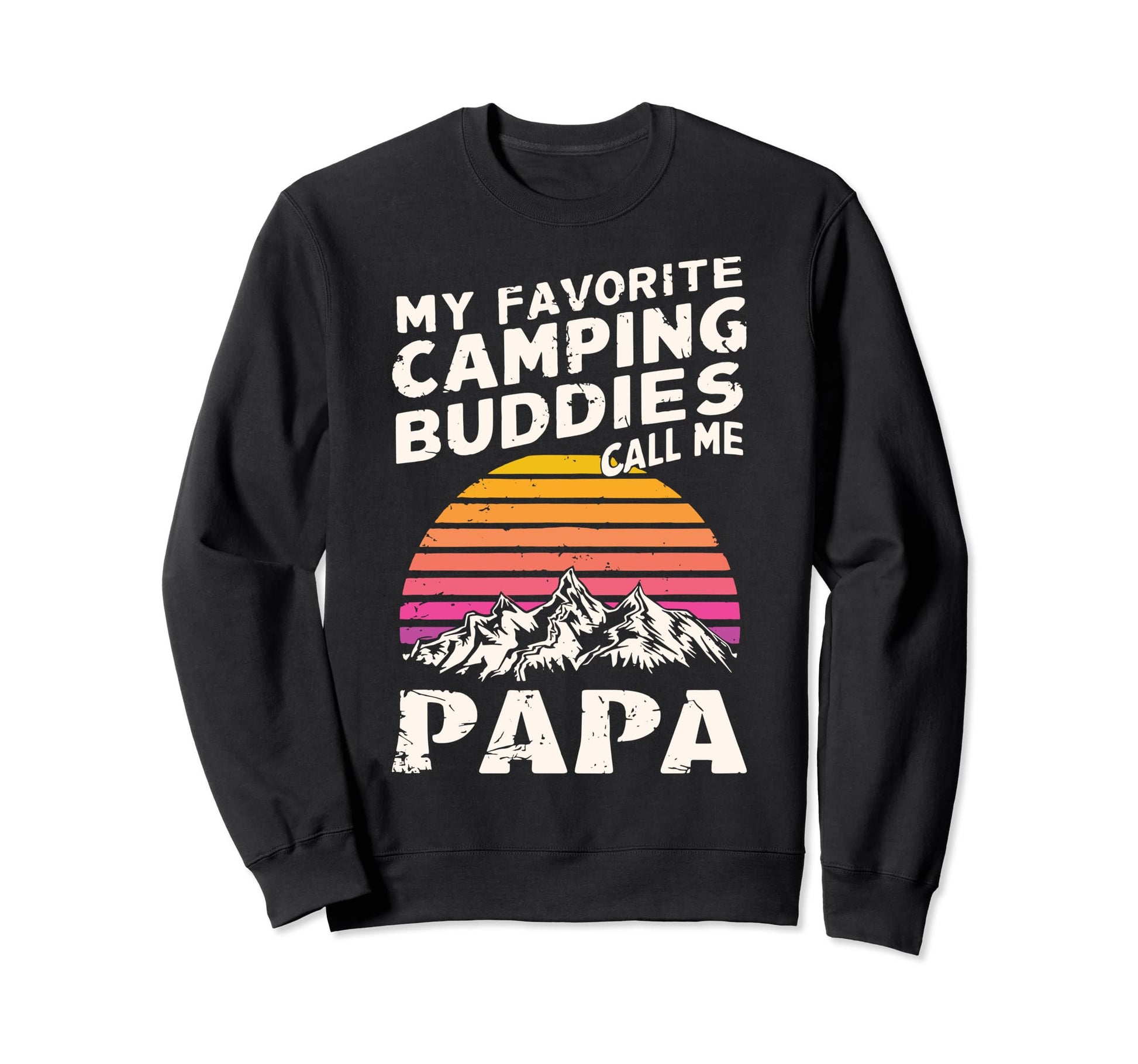 Camping Papa Funny Dad Grandpa Sweatshirt - Novelty Apparel Men Women - T-Shirt, Sweatshirt, Hoodie