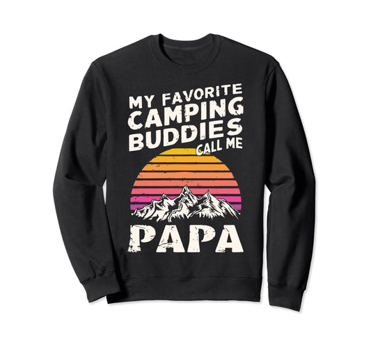 Camping Papa Funny Dad Grandpa Sweatshirt - Novelty Apparel Men Women - T-Shirt, Sweatshirt, Hoodie