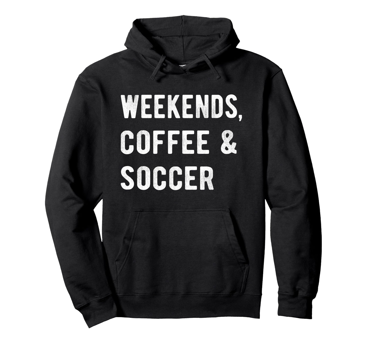 Weekends Coffee And Soccer Players Fan Hoodie - Minimalist Print for Adults - T-Shirt, Sweatshirt, Hoodie