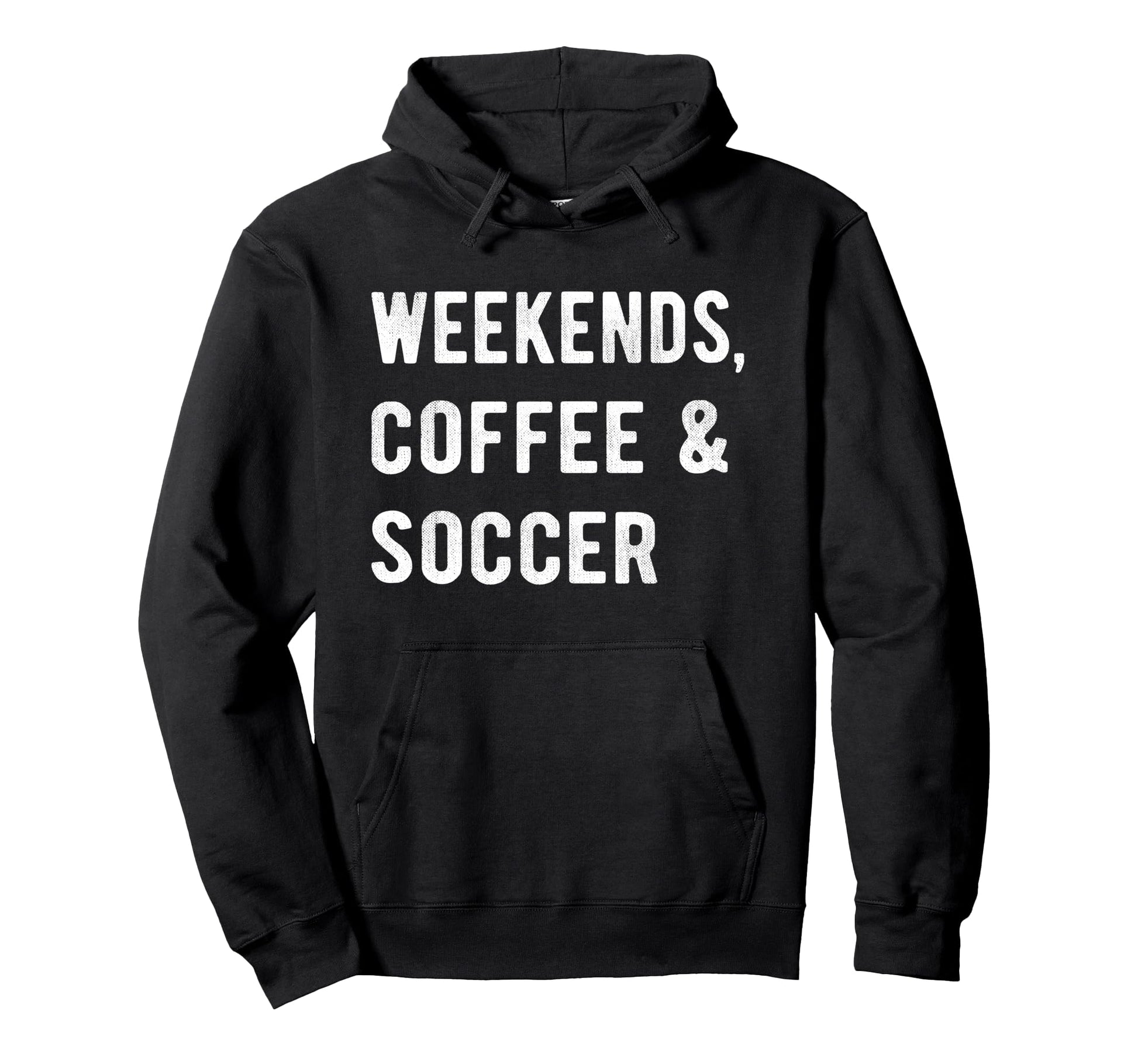 Weekends Coffee And Soccer Players Fan Hoodie - Minimalist Print for Adults - T-Shirt, Sweatshirt, Hoodie