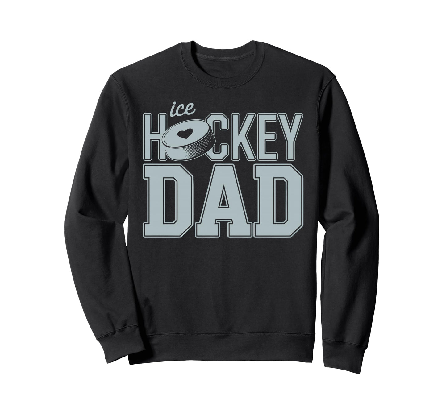 Ice Hockey Dad Father Ice Sweatshirt - Casual Everyday Wear for Adults - T-Shirt, Sweatshirt, Hoodie