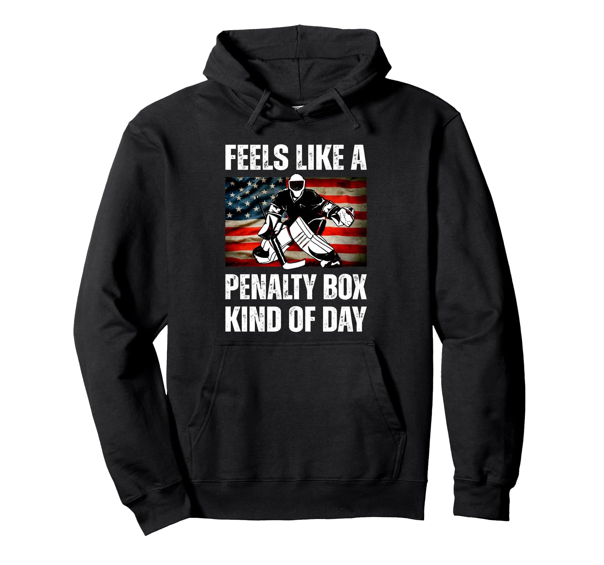 Funny Hockey Feels Like Penalty Box Day Hoodie - Novelty Apparel Men Women - T-Shirt, Sweatshirt, Hoodie
