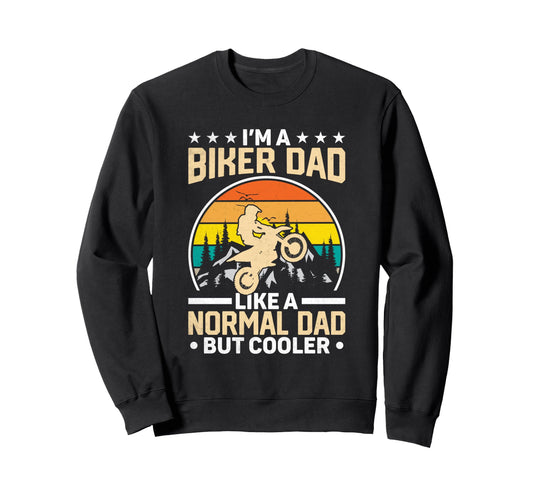 Biker Motorcycle Rider Dad Sweatshirt - Trendy Graphic for Adults - T-Shirt, Sweatshirt, Hoodie