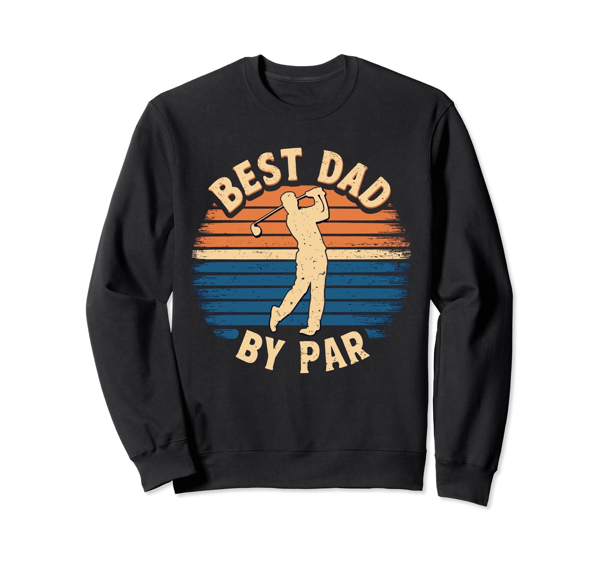Fathers Day Golf Lover Best Dad Par Sweatshirt - Minimalist Print Unisex - T-Shirt, Sweatshirt, Hoodie