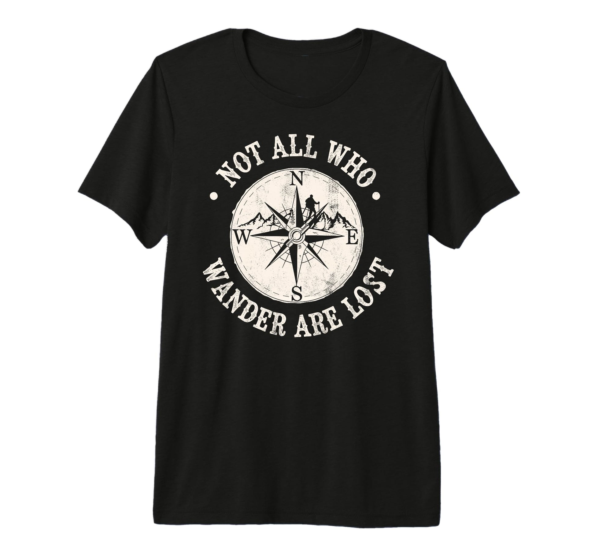 Not All Who Wander Lost Camping Hiking T-Shirt - Unique Graphic Men Women - T-Shirt, Sweatshirt, Hoodie