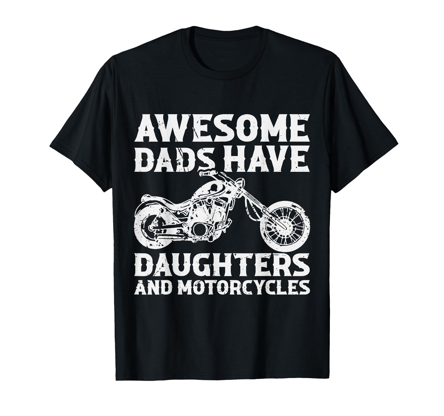 Awesome Dads Have Daughters And T-Shirt - Trendy Graphic Men Women - T-Shirt, Sweatshirt, Hoodie
