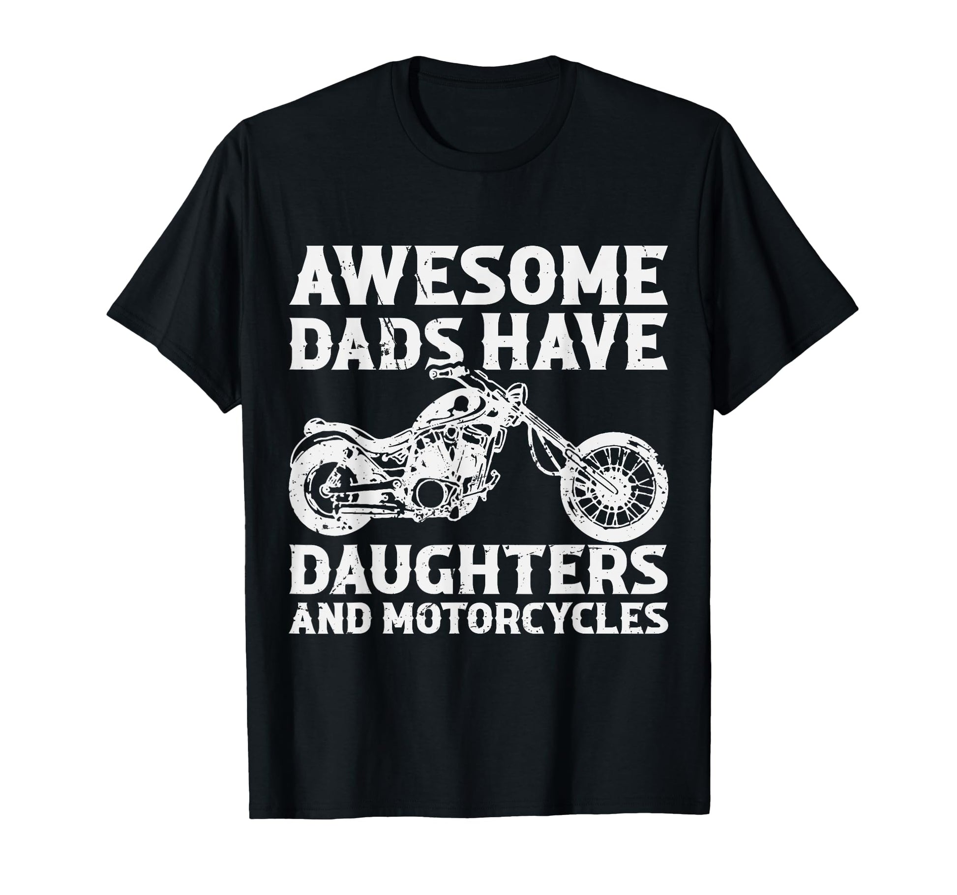 Awesome Dads Have Daughters And T-Shirt - Trendy Graphic Men Women - T-Shirt, Sweatshirt, Hoodie