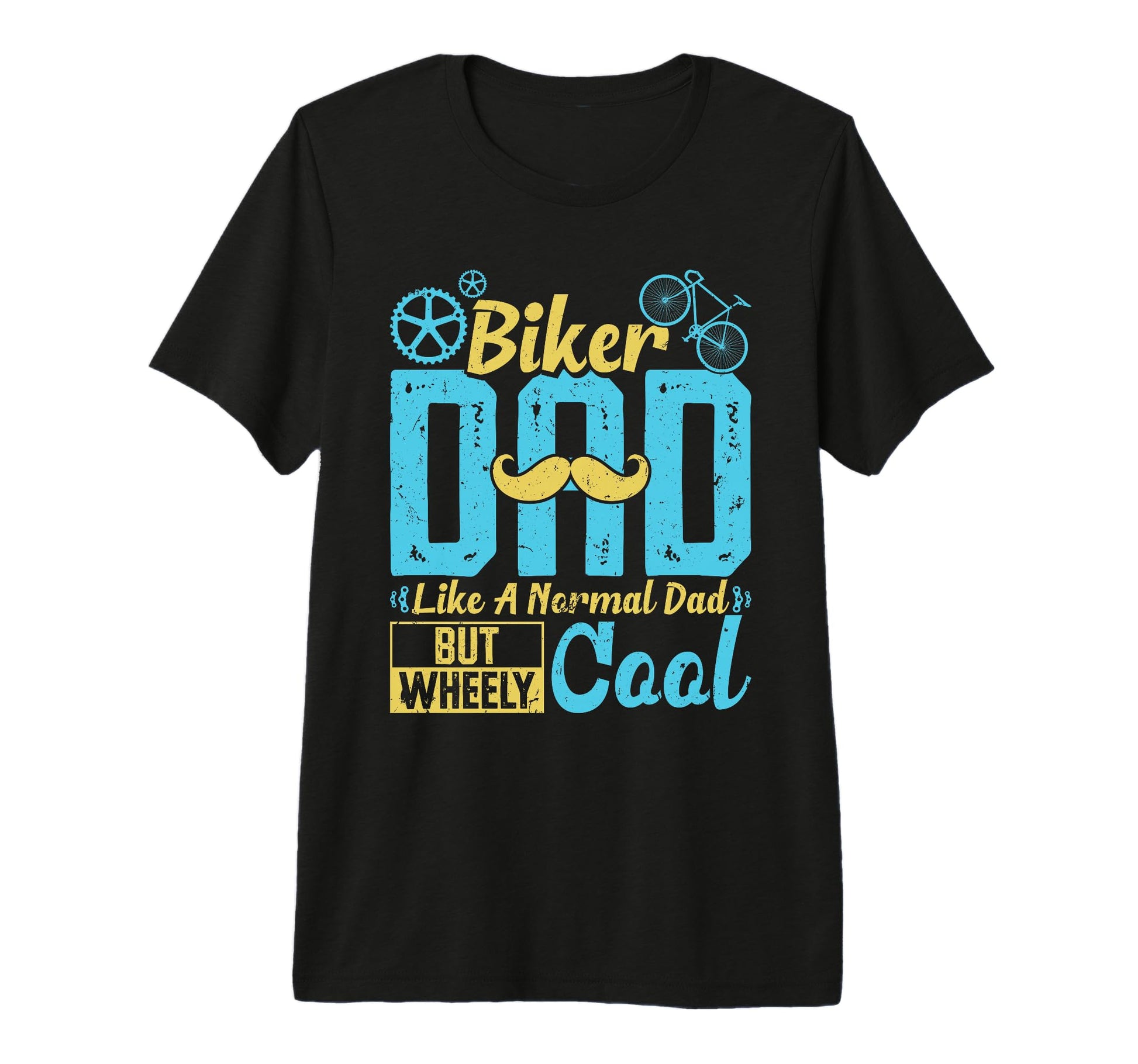 Biker Dad Like Normal Dad But Wheely T-Shirt - Aesthetic Graphic Unisex - T-Shirt, Sweatshirt, Hoodie