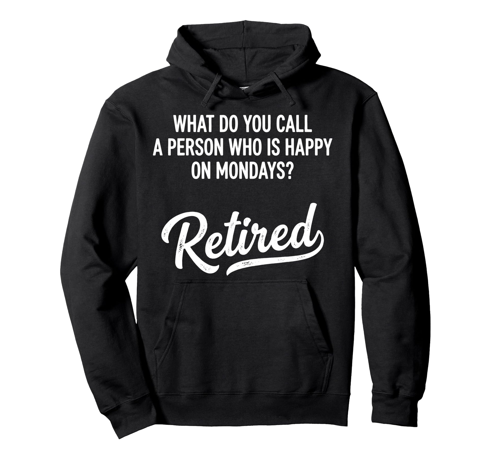 What Do You Call Person Who Is Happy Hoodie - Aesthetic Graphic Unisex - T-Shirt, Sweatshirt, Hoodie