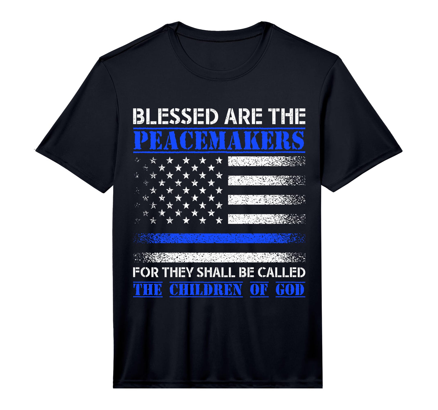 Mens Blessed Are Peacemakers Blue Line T-Shirt - Unique Graphic Unisex - T-Shirt, Sweatshirt, Hoodie