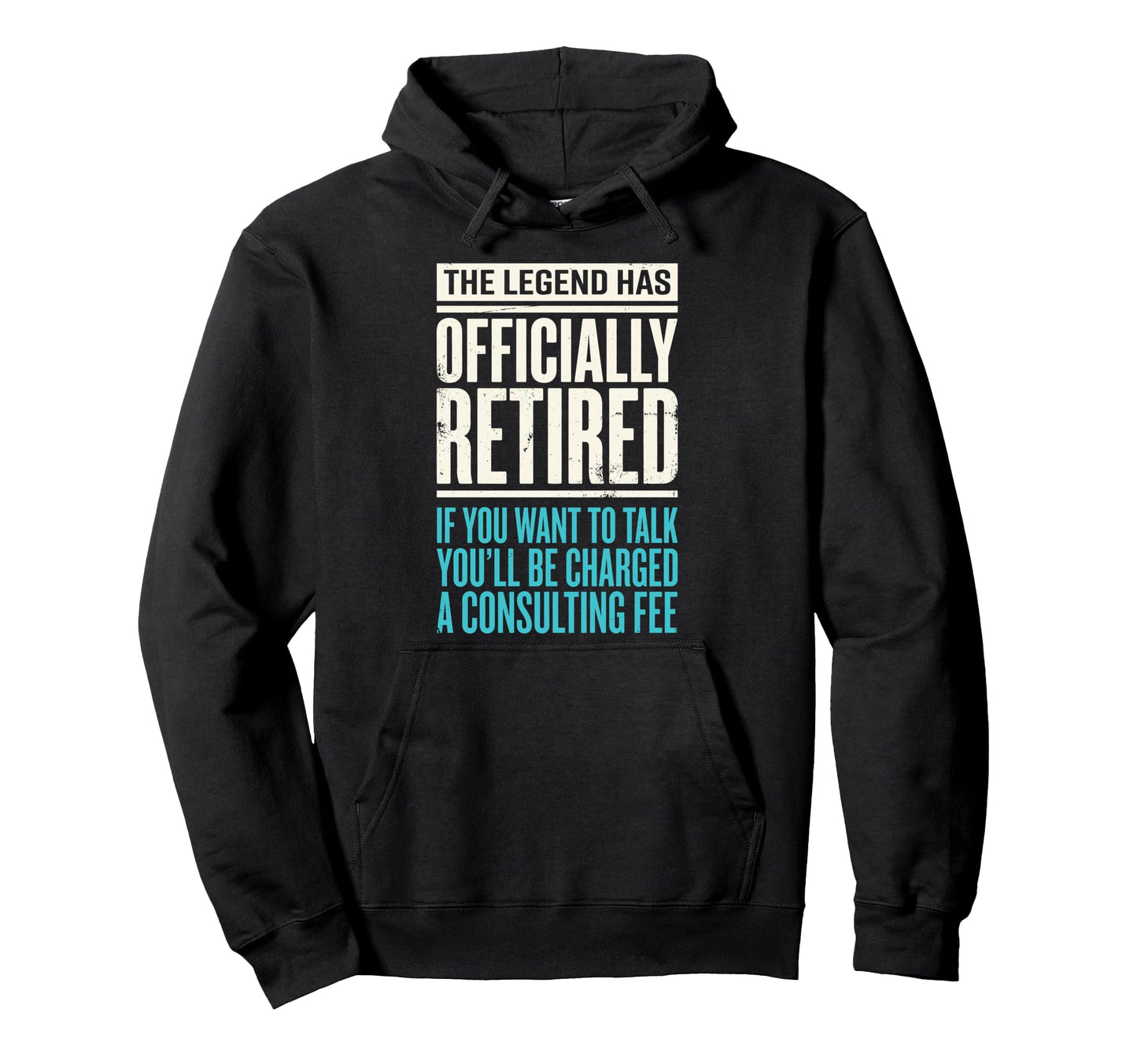 Legend Has Officially Retired If Want Hoodie - Trendy Graphic Men Women - T-Shirt, Sweatshirt, Hoodie