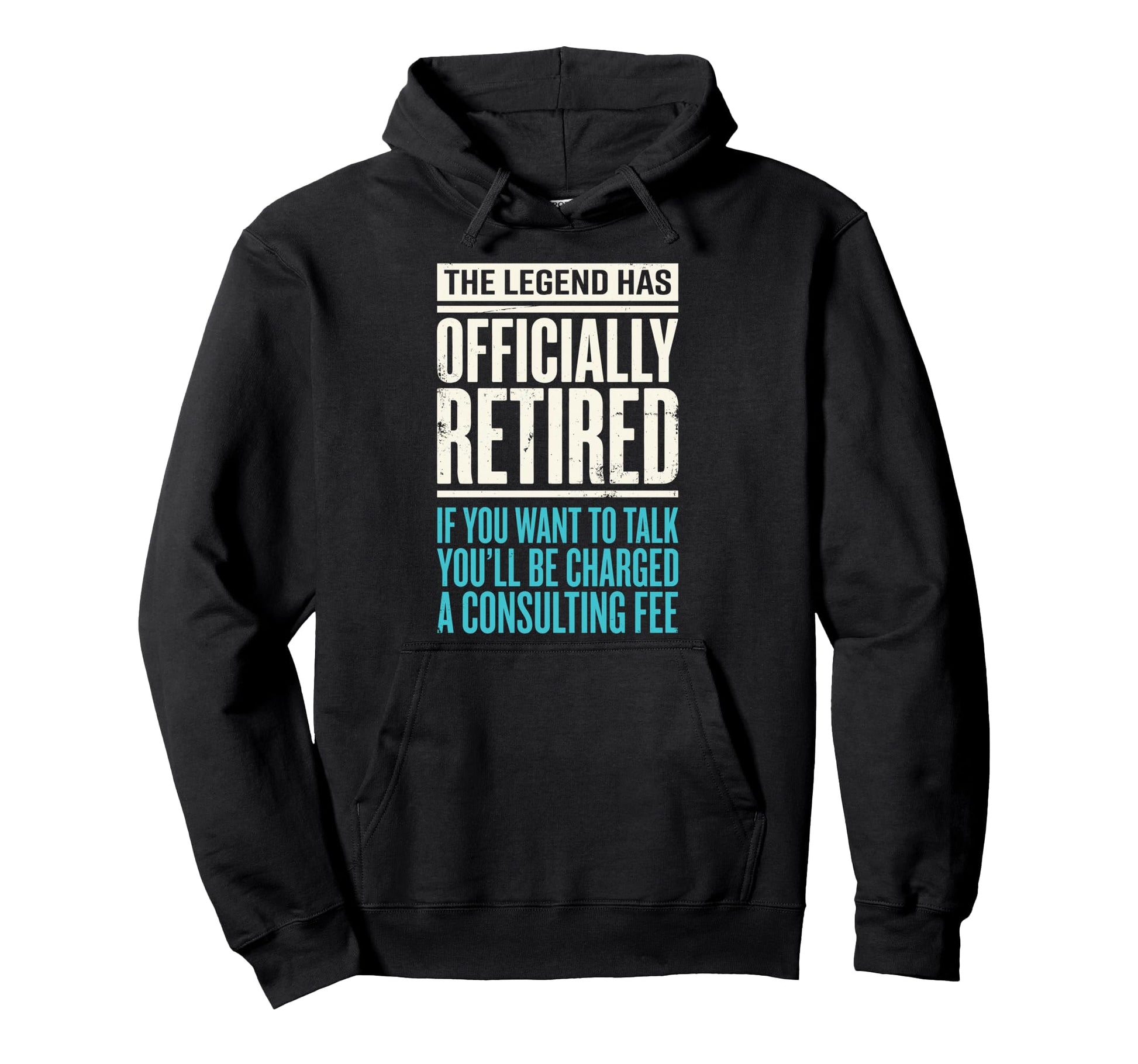 Legend Has Officially Retired If Want Hoodie - Trendy Graphic Men Women - T-Shirt, Sweatshirt, Hoodie
