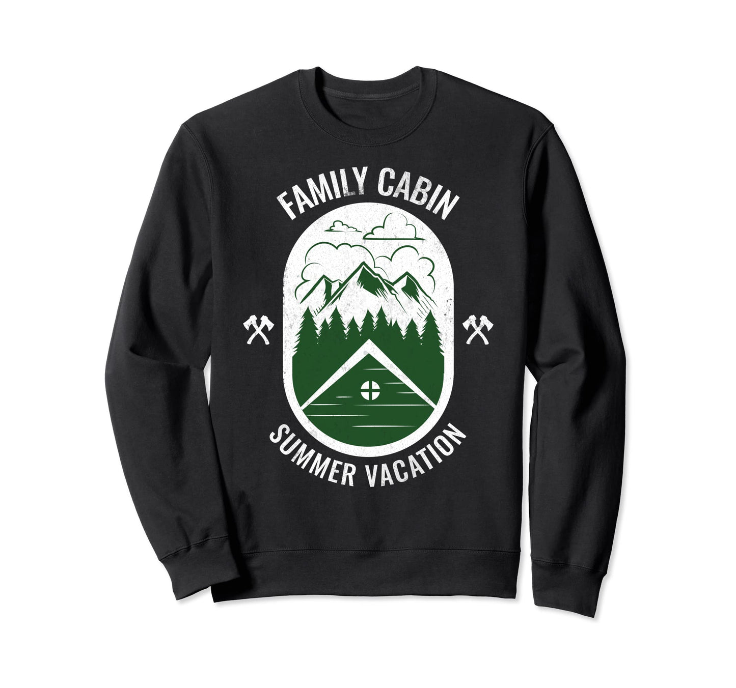 Family Cabin Summer Vacation Outdoor Sweatshirt - Trendy Graphic Unisex - T-Shirt, Sweatshirt, Hoodie
