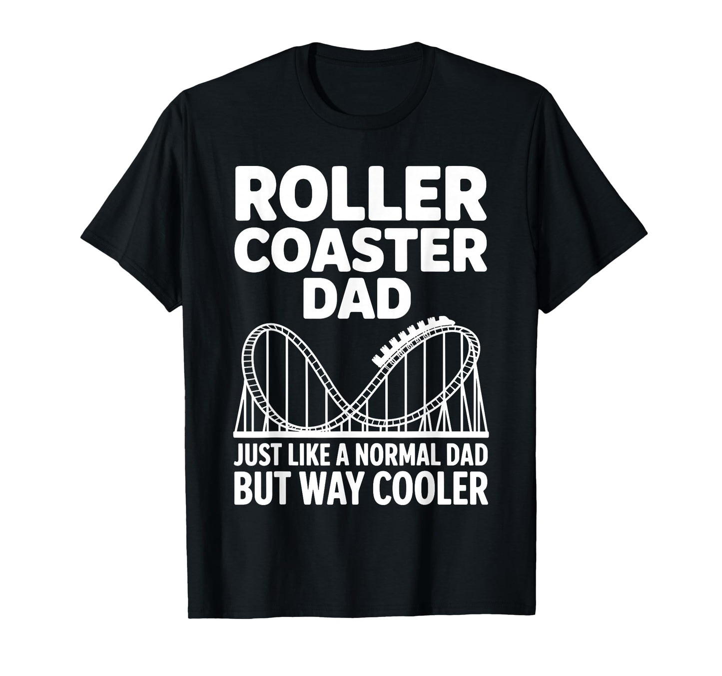Roller Coaster Art Dad Father Roller T-Shirt - Minimalist Print Men Women - T-Shirt, Sweatshirt, Hoodie