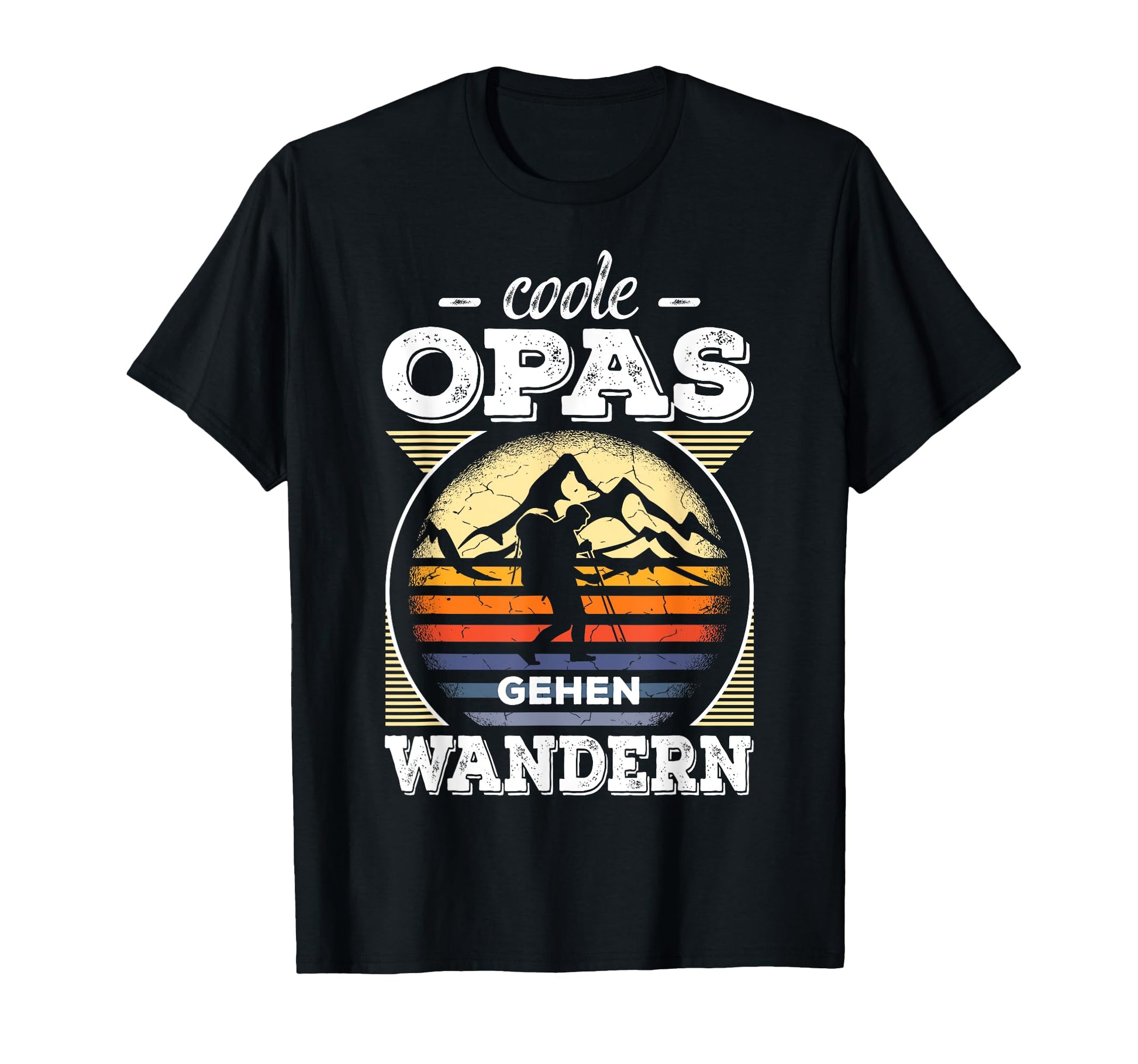 Grandpa Hiking Alps Mountains Hiker T-Shirt - Streetwear Style Men Women - T-Shirt, Sweatshirt, Hoodie