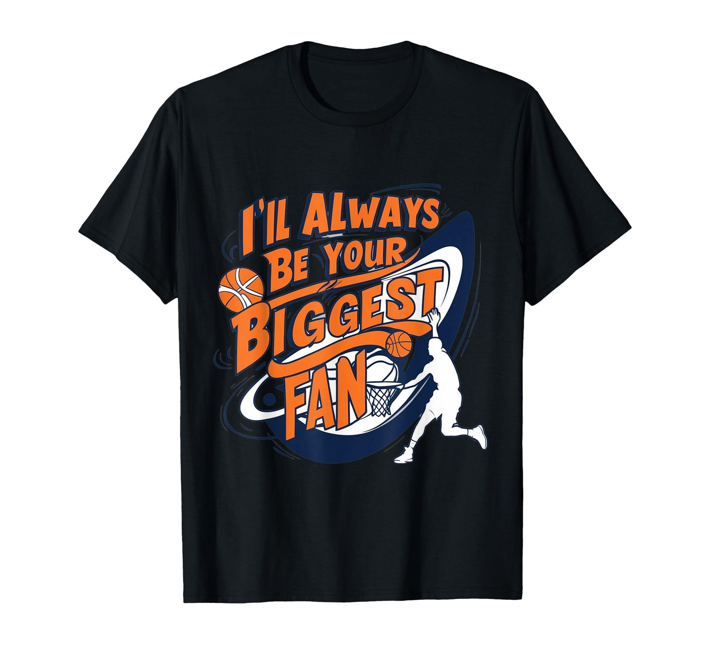 Ill Always Be Your Biggest T-Shirt - Streetwear Style for Adults - T-Shirt, Sweatshirt, Hoodie