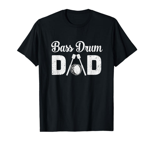 Bass Drum Dad Funny Marching Band T-Shirt - Custom Art Print Men Women - T-Shirt, Sweatshirt, Hoodie