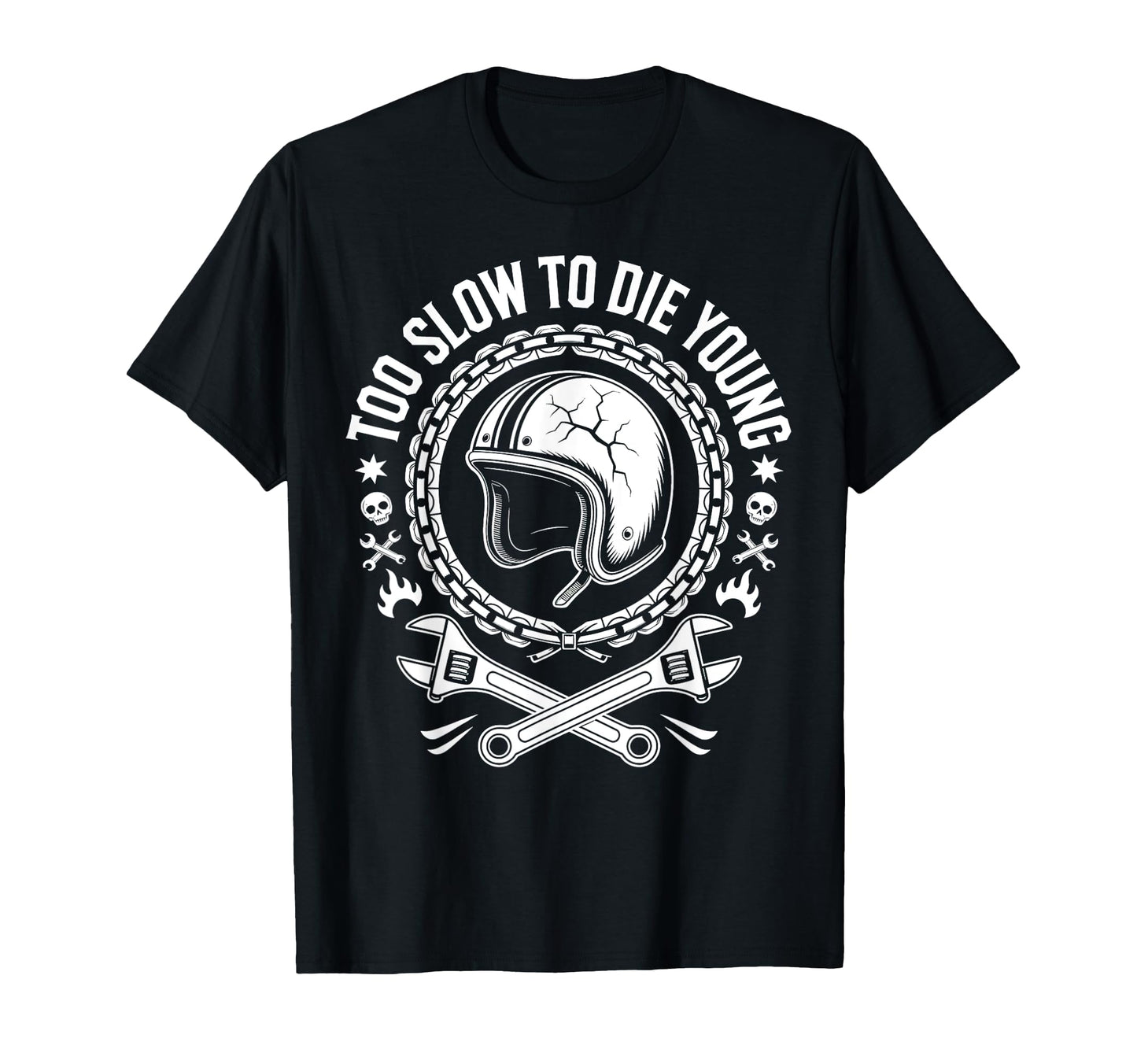 Too Slow To Die Young Motorcycle Helmet T-Shirt - Unique Graphic Unisex - T-Shirt, Sweatshirt, Hoodie