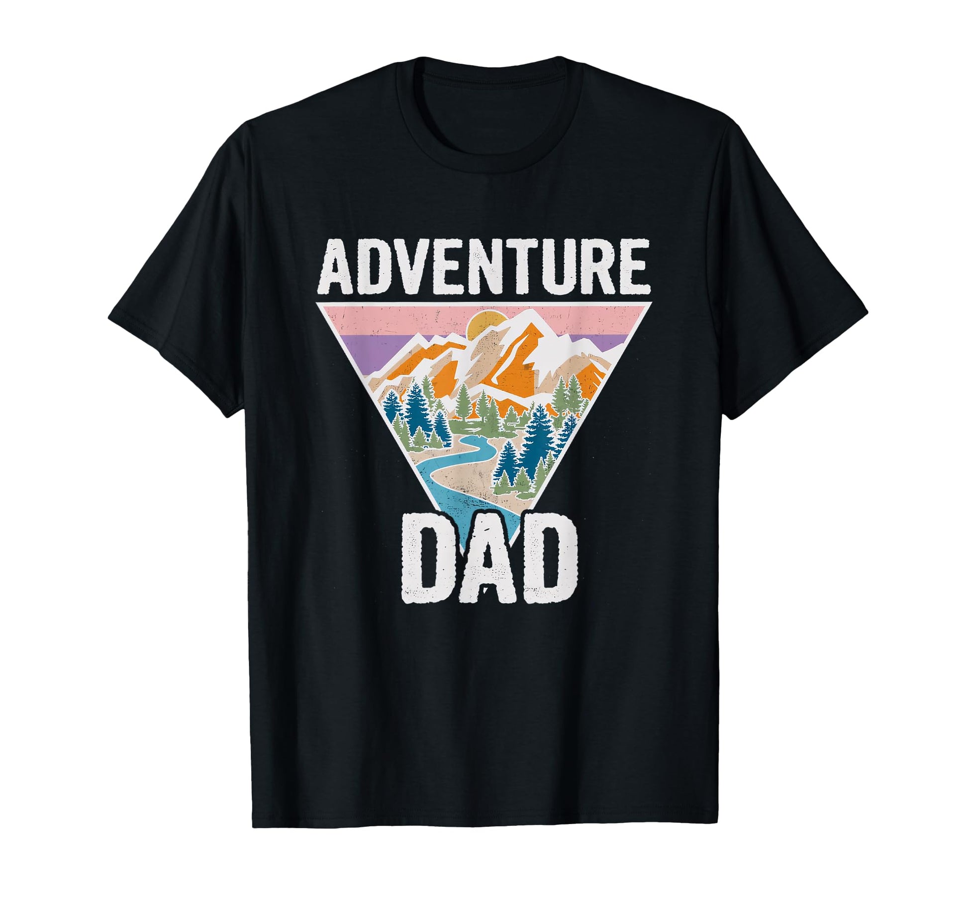 Adventure Dad Camping Hiking T-Shirt - Fun Novelty Design Men Women - T-Shirt, Sweatshirt, Hoodie
