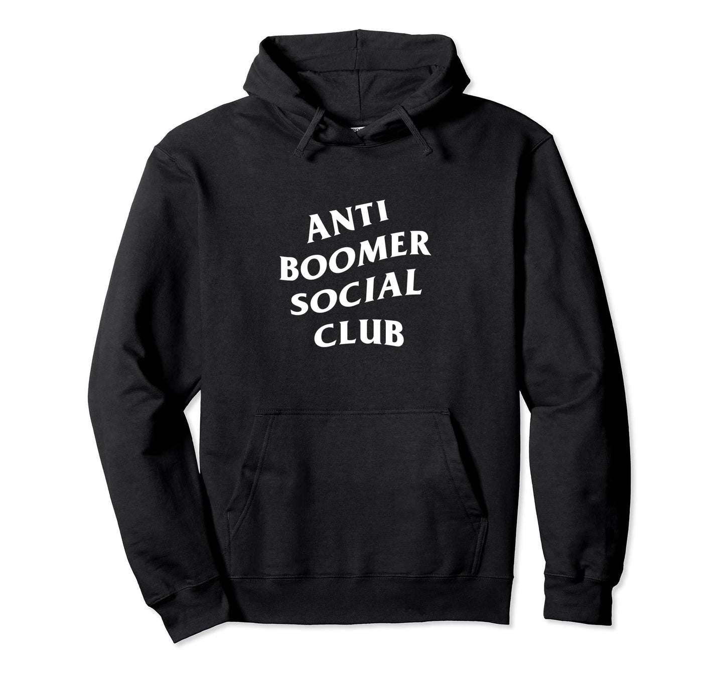 Anti Boomer Social Club Ok Funny Meme Hoodie - Novelty Apparel Men Women - T-Shirt, Sweatshirt, Hoodie