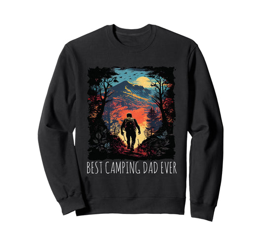 Best Camping Dad Ever Hiking Sweatshirt - Aesthetic Graphic for Adults - T-Shirt, Sweatshirt, Hoodie