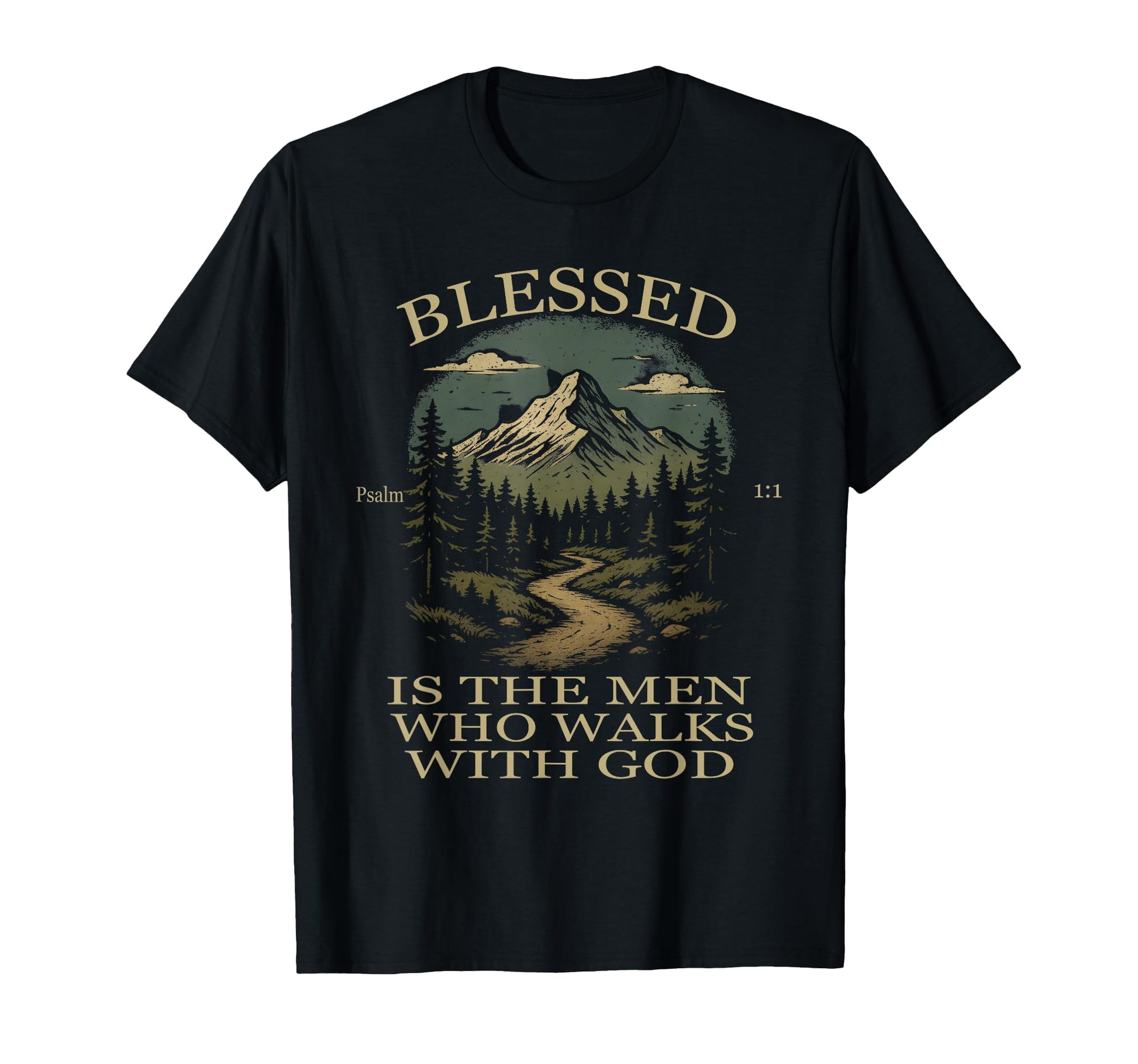Blessed Is Who Walks God Psalm T-Shirt - Fun Novelty Design for Adults - T-Shirt, Sweatshirt, Hoodie