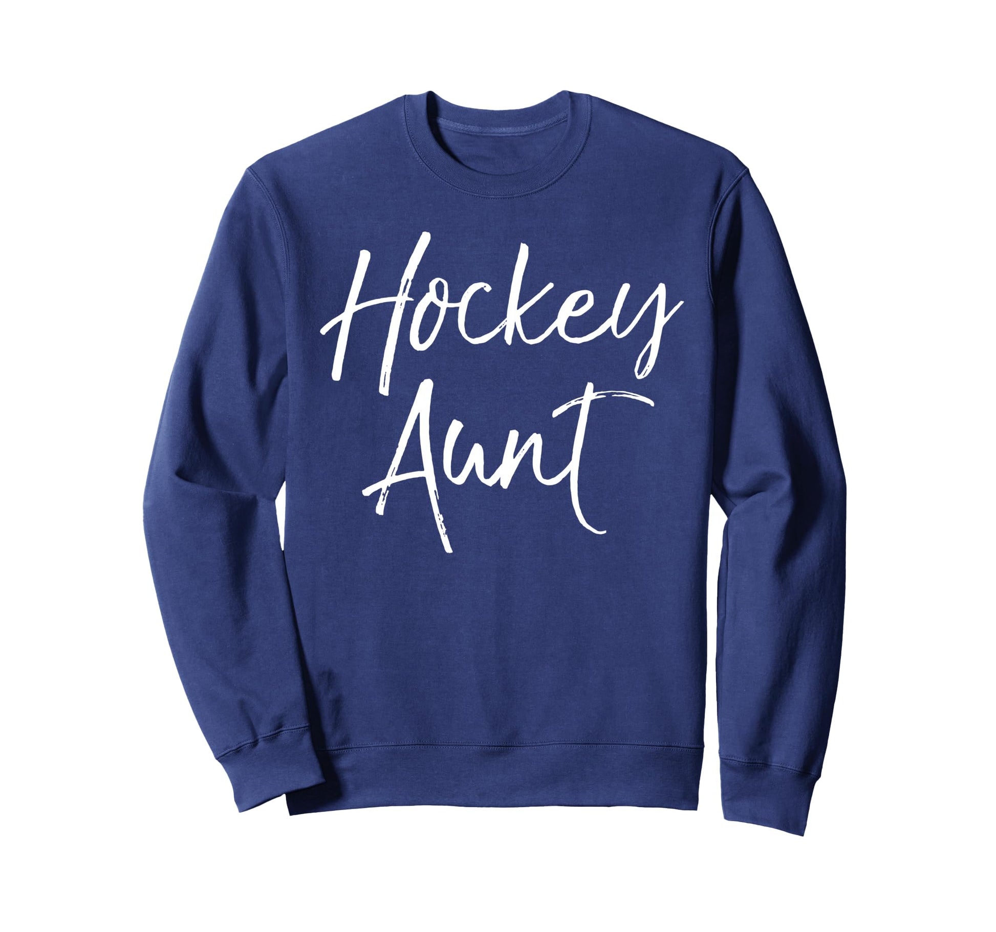 Hockey Aunt Hockey Auntie Sweats Sweatshirt - Streetwear Style Men Women - T-Shirt, Sweatshirt, Hoodie