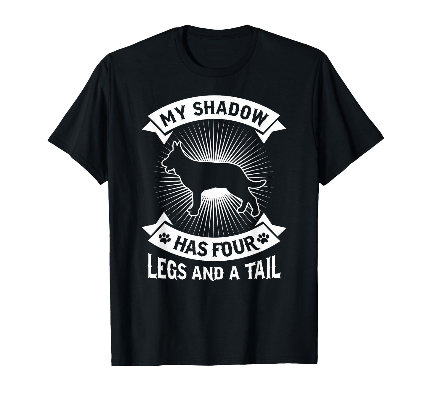 My Shadow Has 4 Legs And Tail German T-Shirt - Trendy Graphic for Adults - T-Shirt, Sweatshirt, Hoodie