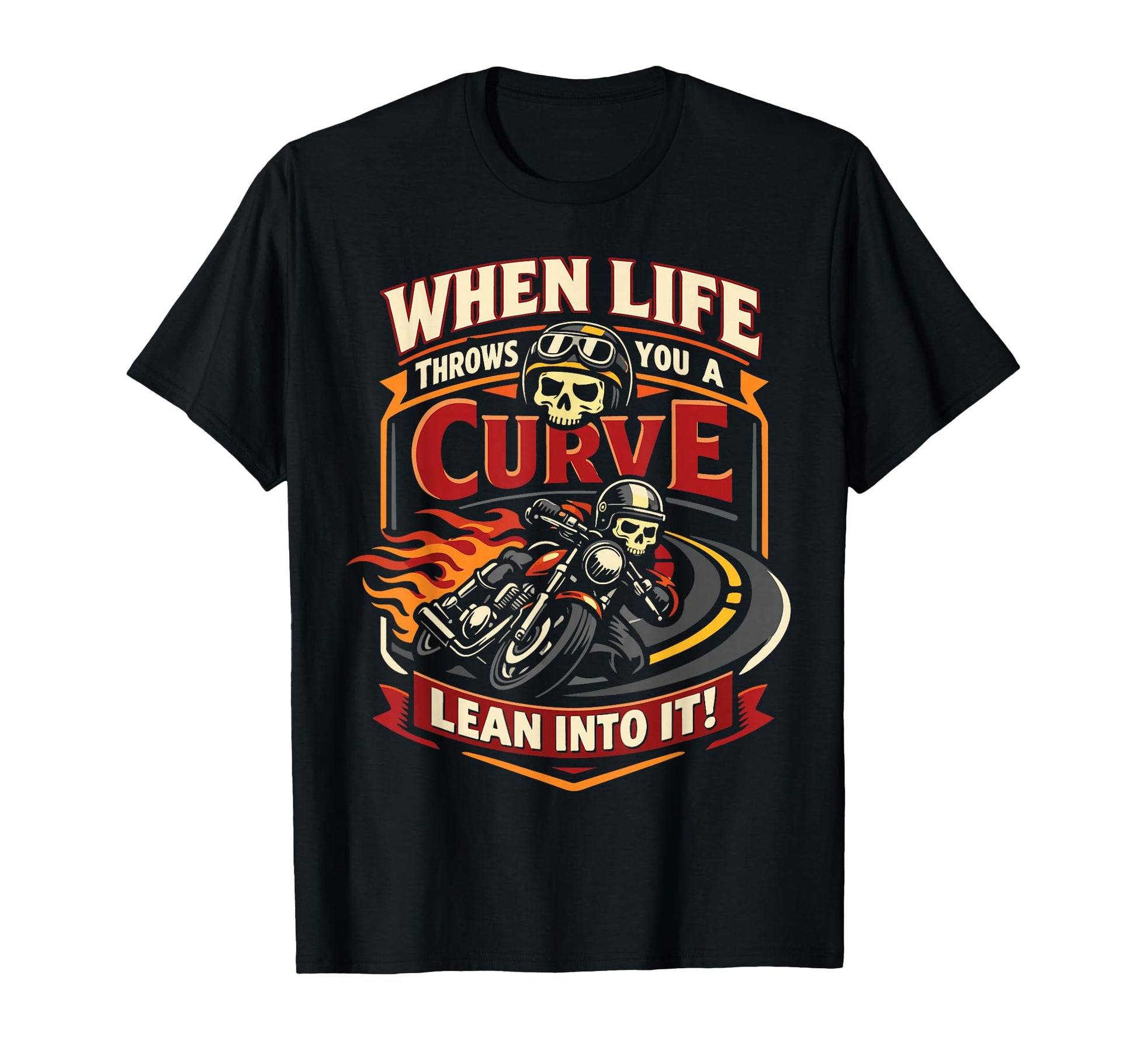 Motorcycle Biker When Life Throws You T-Shirt - Streetwear Style Men Women - T-Shirt, Sweatshirt, Hoodie