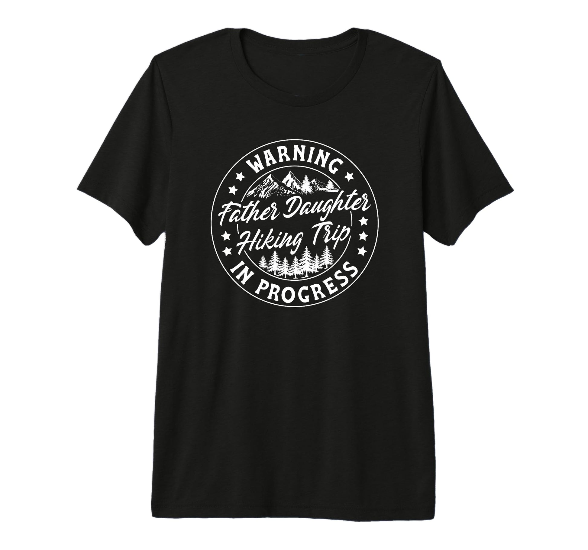 Warning Father Daughter Hiking Trip T-Shirt - Minimalist Print for Adults - T-Shirt, Sweatshirt, Hoodie